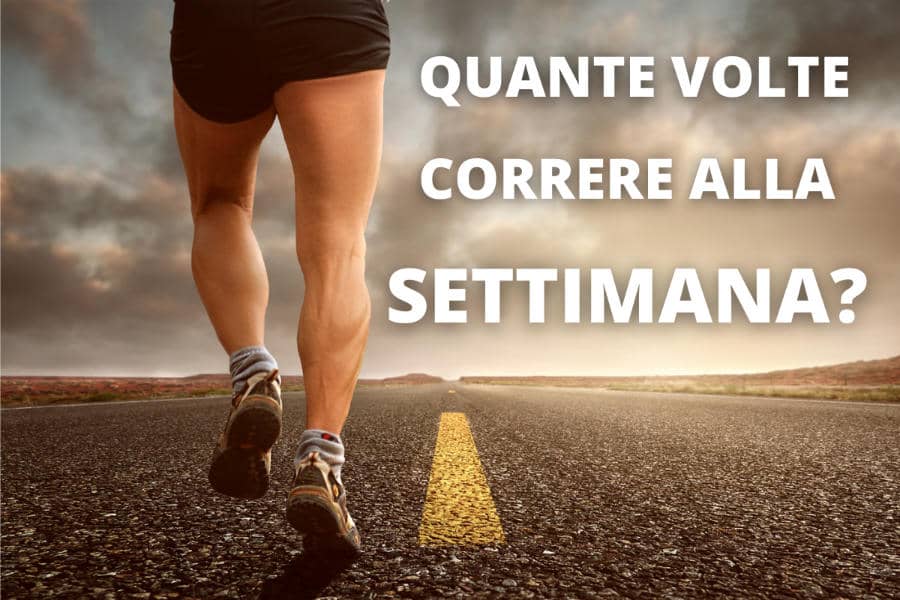 Scopri di più sull'articolo Quante volte correre alla settimana